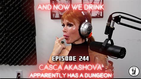 casca ashkanova|Casca Akashova Guests on 'And Now We Drink' Podcast.